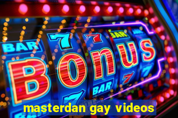 masterdan gay videos